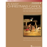 15 Easy Christmas Carol Arrangements - High Voice - for the Progressing Singer Vocal