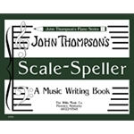 John Thompson's Scale Speller Book