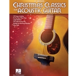 Christmas Classics for Acoustic Guitar - 2nd Edition