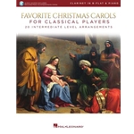 Favorite Christmas Carols for Classical Players - Clarinet and Piano - 20 Intermediate Level Arrangements