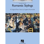 Romantic Stylings - The Eugenie Rocherolle Series Intermediate Piano Solos