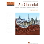 Au Chocolat - Original Piano Solos in Impressionist Style - NFMC 2020-2024 Selection Composer Showcase Hal Leonard Student Piano Library Late Elementary Level
