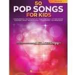 50 Pop Songs for Kids Flute Flt