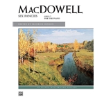 MacDowell: Six Fancies, Opus 7 for the Piano [Piano] Book