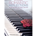 Romantic Reflections - Early to Later Intermediate Level