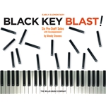 Black Key Blast! - Early Elementary Level Pno