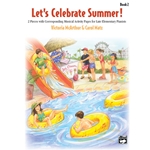 Let's Celebrate Summer!, Book 2 [Piano] Book