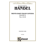 28 Italian Cantatas with Instruments, Volume IV, Nos. 24-28 (Mostly for Soprano) Voice