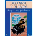 John W. Schaum Piano Course, B: The Blue Book [Piano] Book