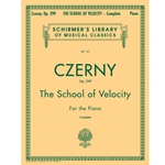 Czerny School Velocty, OP. 299 Schirmer Library of Classics Volume 161