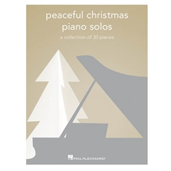 Peaceful Christmas Piano Solos - A Collection of 30 Pieces Pno