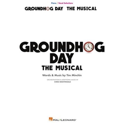 Groundhog Day The Musical Piano / Vocal Selections