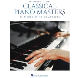 Classical Piano Masters 21 Pieces by 12 Composers Intermediate Level Piano