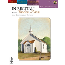 In Recital with Timeless Hymns, Book 3 [Piano]