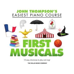 First Musicals - John Thompson's Easiest Piano Course Pno
