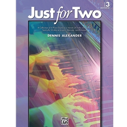 Alexander Just for Two 3 One Piano Four Hands Book