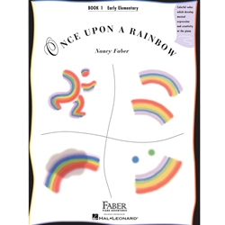 Once Upon a Rainbow - Book 1 - Early Elementary Original Compositions by Nancy Faber Teaching