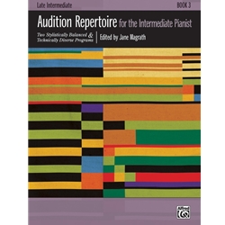 Audition Repertoire for the Intermediate Pianist Book 3 Piano Solo
