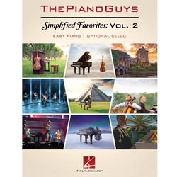 The Piano Guys - Simplified Favorites, Volume 2 - Easy Piano with Optional Cello Score and Solo Part