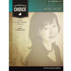 Composer's Choice - Naoko Ikeda - 8 Original Early to Mid-Intermediate Level Piano Solos