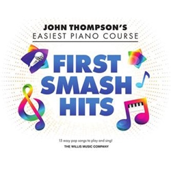 First Smash Hits - John Thompson's Easiest Piano Course Series Pno