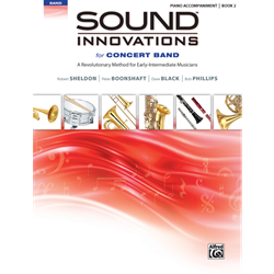 Sound Innovations for Concert Band, Piano Accompaniment Book 2