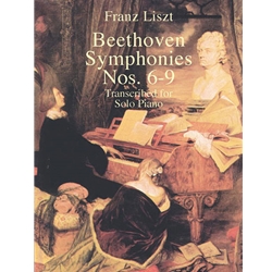 Beethoven Symphonies Nos. 6-9 Transcribed for Solo Piano [Piano] Book