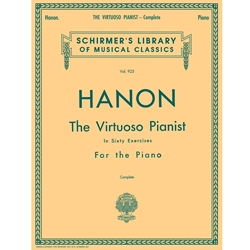 Hanon, Virtuoso Pianist in 60 Exercises (Complete) Schirmer's Library of Musical Classics, Vol. 925